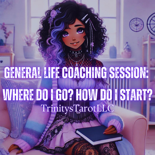 General Life Coaching Session: Where Do I Go? How Do I Start?